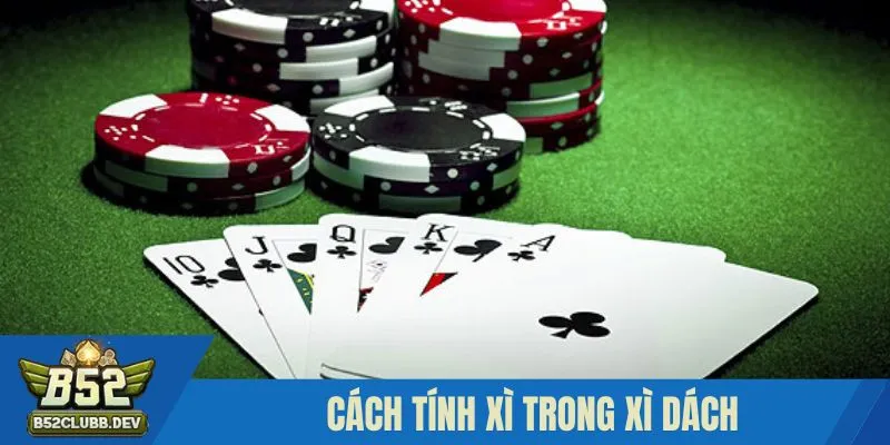 cách tính Xì trong Xì Dách