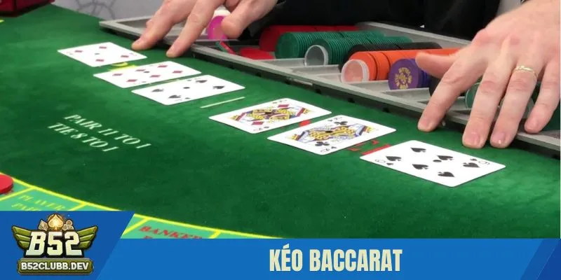 Kéo Baccarat