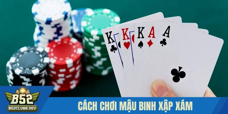 Cách chơi binh xập xám từ a - z Cách chơi binh xập xám từ a - z